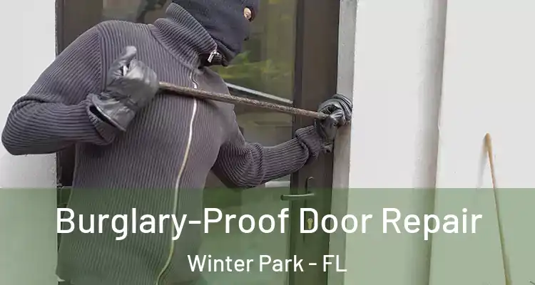 Burglary-Proof Door Repair Winter Park - FL
