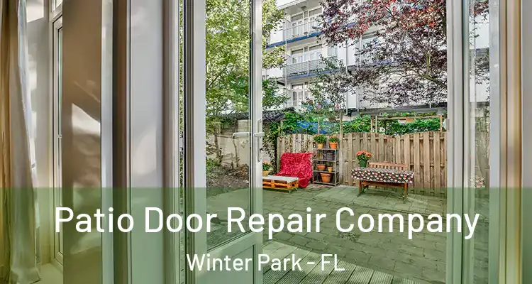 Patio Door Repair Company Winter Park - FL