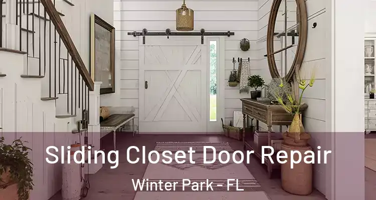 Sliding Closet Door Repair Winter Park - FL