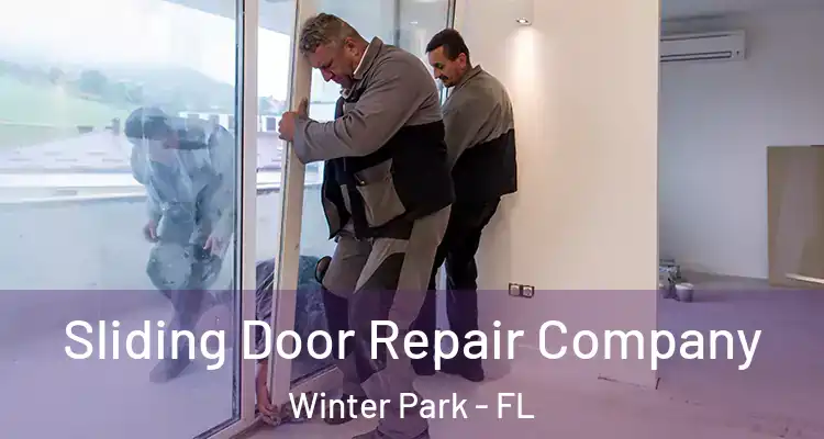 Sliding Door Repair Company Winter Park - FL